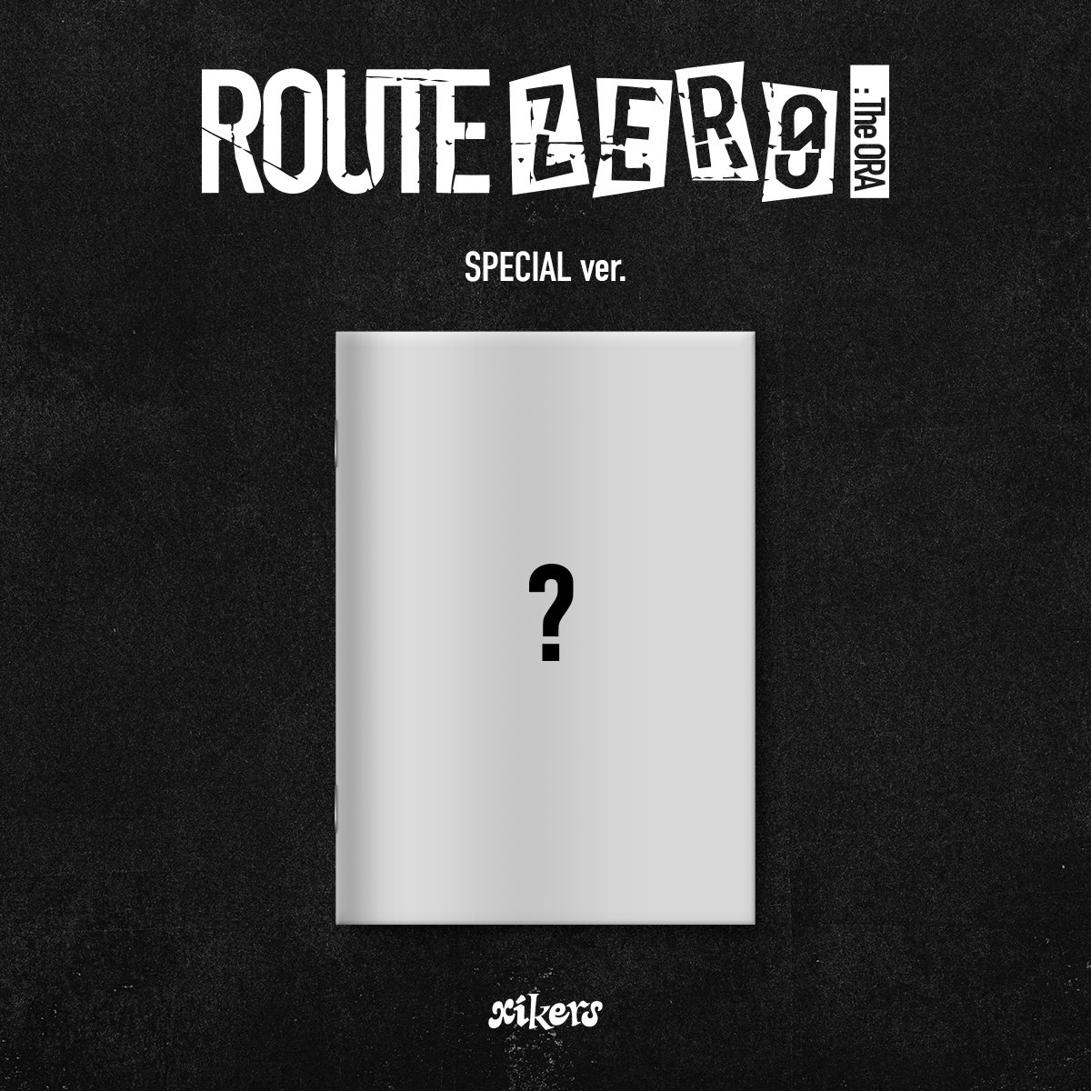 XIKERS - Album 'ROUTE ZERO: THE ORA' (Special Ver.)